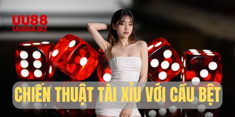 Chiến thuật Tài Xỉu hiệu quả với cầu bệt