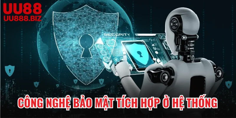 Công nghệ bảo mật tích hợp ở hệ thống