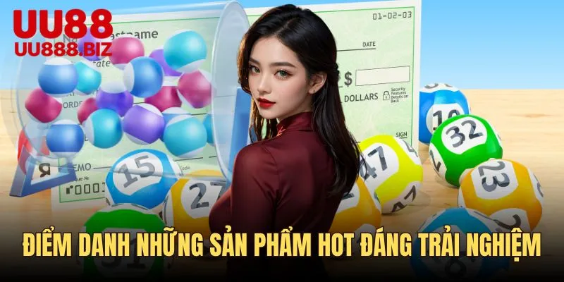 Điểm danh các sản phẩm hot đáng trải nghiệm