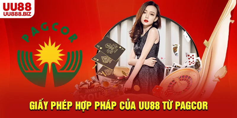 Giấy phép hợp pháp của UU88 từ PAGCOR