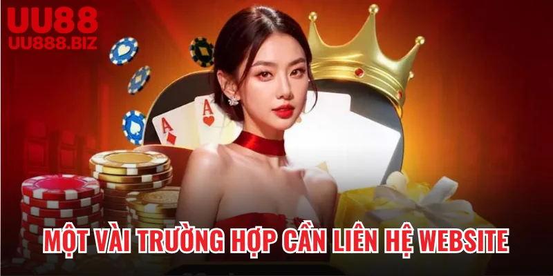 Một vài trường hợp cần liên hệ website