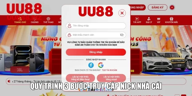 Quy trình 3 bước truy cập nick nhà cái