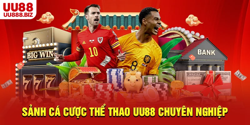 Sảnh cá cược thể thao UU88 chuyên nghiệp