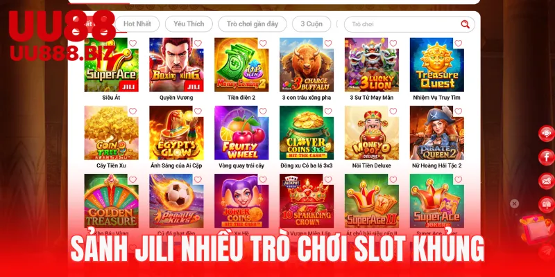 Sảnh JILI có nhiều siêu phẩm nổi bật